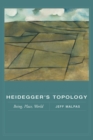 Heidegger's Topology : Being, Place, World - eBook