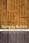 Dodging Bullets : Changing U.S. Corporate Capital Structure in the 1980s and 1990s - eBook