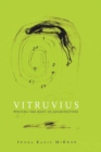Vitruvius : Writing the Body of Architecture - eBook