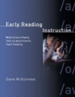 Early Reading Instruction : What Science Really Tells Us about How to Teach Reading - eBook