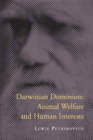 Darwinian Dominion : Animal Welfare and Human Interests - eBook