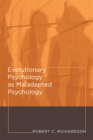 Evolutionary Psychology as Maladapted Psychology - eBook