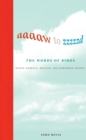 Aaaaw to Zzzzzd: The Words of Birds : North America, Britain, and Northern Europe - eBook