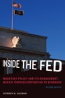 Inside the Fed : Monetary Policy and Its Management, Martin through Greenspan to Bernanke - eBook