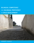 Bilingual Competence and Bilingual Proficiency in Child Development - eBook