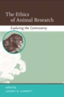 The Ethics of Animal Research : Exploring the Controversy - eBook