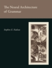 The Neural Architecture of Grammar - eBook