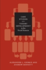 Case Studies and Theory Development in the Social Sciences - eBook