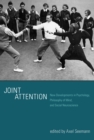 Joint Attention : New Developments in Psychology, Philosophy of Mind, and Social Neuroscience - eBook