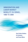 Immigration and Labor Market Mobility in Israel, 1990 to 2009 - eBook