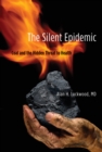 The Silent Epidemic : Coal and the Hidden Threat to Health - eBook
