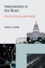 Intervention in the Brain : Politics, Policy, and Ethics - eBook