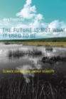 Future Is Not What It Used to Be - eBook