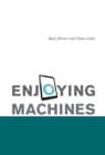 Enjoying Machines - eBook