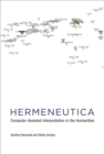 Hermeneutica : Computer-Assisted Interpretation in the Humanities - eBook