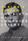 Turing's Vision : The Birth of Computer Science - eBook