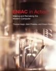 ENIAC in Action : Making and Remaking the Modern Computer - eBook