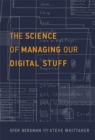 The Science of Managing Our Digital Stuff - eBook
