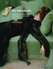 On the Couch : A Repressed History of the Analytic Couch from Plato to Freud - eBook