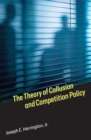 The Theory of Collusion and Competition Policy - eBook