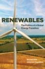 Renewables : The Politics of a Global Energy Transition - eBook