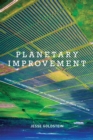 Planetary Improvement : Cleantech Entrepreneurship and the Contradictions of Green Capitalism - eBook