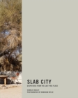 Slab City : Dispatches from the Last Free Place - eBook