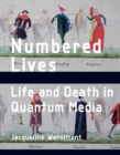 Numbered Lives : Life and Death in Quantum Media - eBook