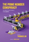 The Prime Number Conspiracy : The Biggest Ideas in Math from <i>Quanta</i> - eBook