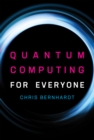 Quantum Computing for Everyone - eBook