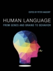 Human Language : From Genes and Brains to Behavior - eBook