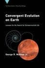 Convergent Evolution on Earth : Lessons for the Search for Extraterrestrial Life - eBook