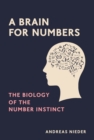 A Brain for Numbers : The Biology of the Number Instinct - eBook