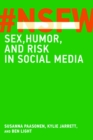 NSFW : Sex, Humor, and Risk in Social Media - eBook