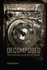 Decomposed : The Political Ecology of Music - eBook