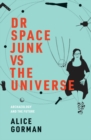 Dr Space Junk vs The Universe : Archaeology and the Future - eBook