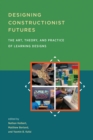 Designing Constructionist Futures - eBook