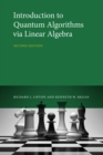 Introduction to Quantum Algorithms via Linear Algebra, second edition - eBook