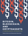 Bitcoin, Blockchain, and Cryptoassets : A Comprehensive Introduction - eBook
