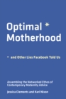 Optimal Motherhood and Other Lies Facebook Told Us - eBook