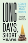 Long Days, Short Years - eBook