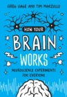 How Your Brain Works : Neuroscience Experiments for Everyone - eBook