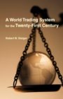 World Trading System for the Twenty-First Century - eBook