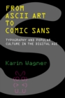 From ASCII Art to Comic Sans - eBook
