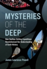 Mysteries of the Deep : How Seafloor Drilling Expeditions Revolutionized Our Understanding of Earth History - eBook