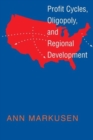 Profit Cycles, Oligopoly, and Regional Development - Book