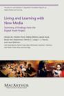 Living and Learning with New Media : Summary of Findings from the Digital Youth Project - Book