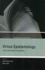 Virtue Epistemology : Contemporary Readings - Book