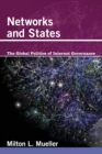 Networks and States : The Global Politics of Internet Governance - Book