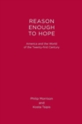 Reason Enough to Hope : America and the World of the Twenty-First Century - Book